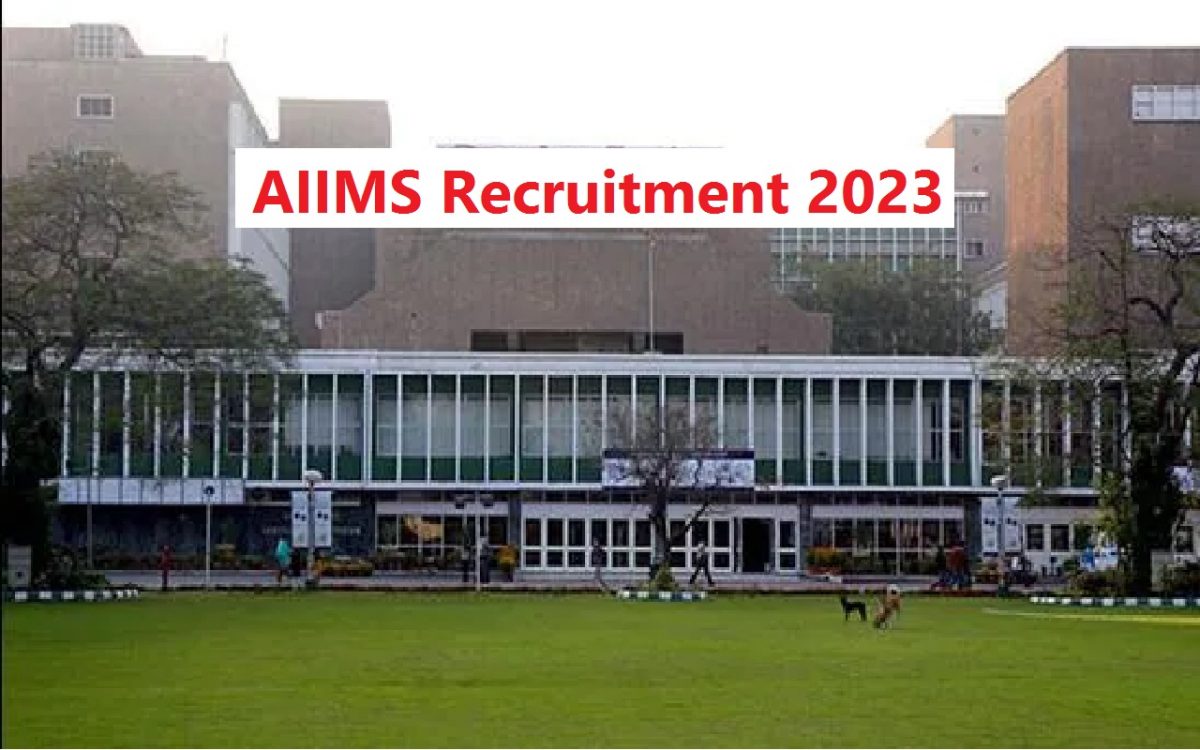 AIIMS Recruitment 2023