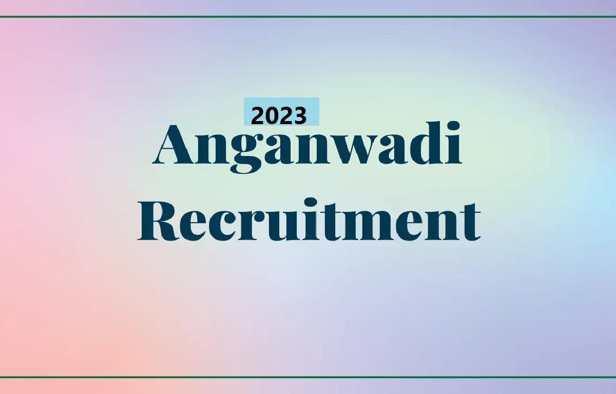 Anganwadi Vacancy 2023
