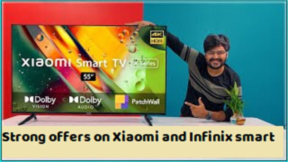 Strong offers on Xiaomi and Infinix smart TVs